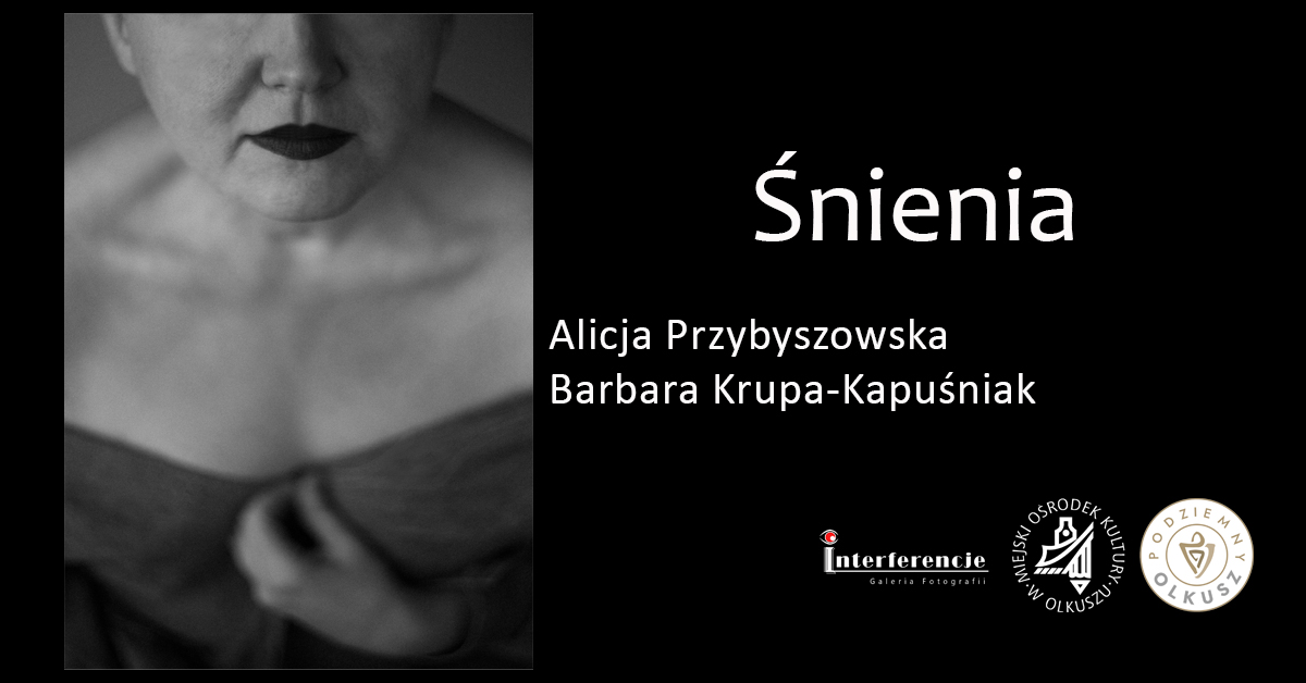 Wystawa „Śnienia” w galerii Interferencje w Olkuszu